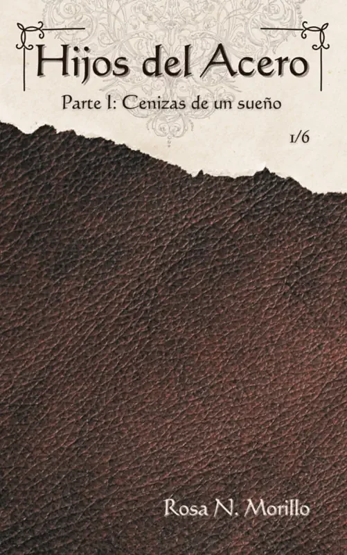 Portada de Hijos del Acero I: Cenizas de un Sueño