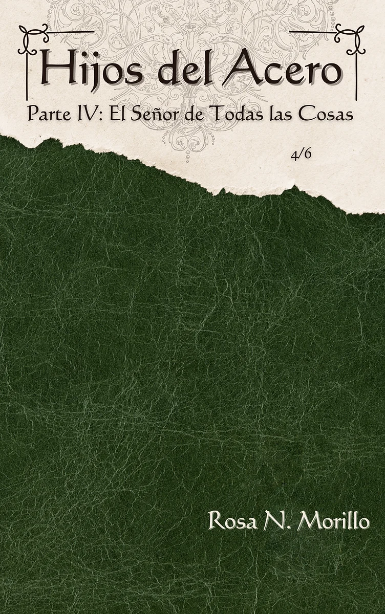 Portada de Hijos del Acero IV: El Señor de Todas Las Cosas